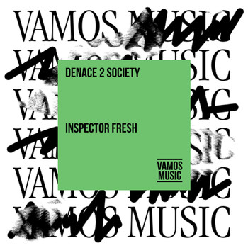 Denace 2 Society - Inspector Fresh