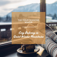 George Anderson - The Four Seasons - Winter: Cosy Balcony in Quiet Winter Mountains