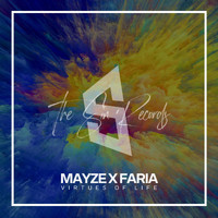 Mayze X Faria - Virtues of Life