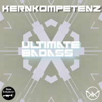 Kernkompetenz - Ultimate Badass