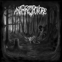 Anthropovore - Rip and Tear (Explicit)
