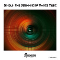 Simioli - The Beginning of Dance Music