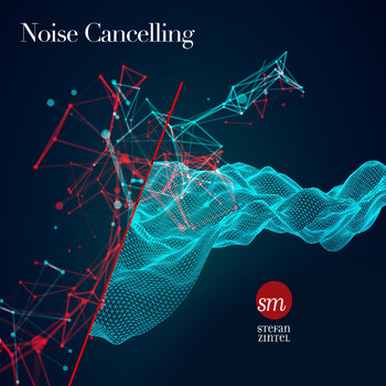 Stefan Zintel - Noise Cancelling (Free Your Mind from Disturbing Sounds)