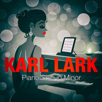 Karl Lark - Piano Solo in Minor