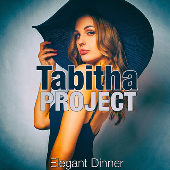 Tabitha Project - Elegant Dinner
