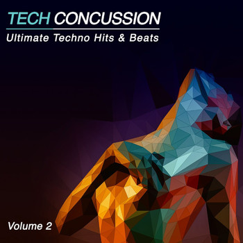 Various Artists - Tech Concussion, Vol. 2 (Ultimate Techno Hits n' Beats)