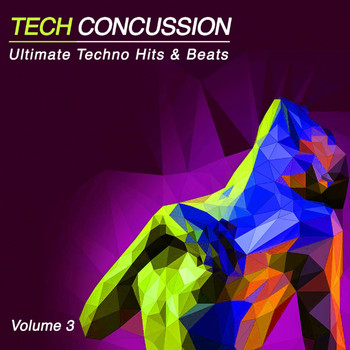 Various Artists - Tech Concussion, Vol. 3 (Ultimate Techno Hits n' Beats)