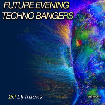 Various Artists - Future Evening Techno Bangers, Vol. 1 (Fast Forward Techno Tracks)