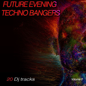 Various Artists - Future Evening Techno Bangers, Vol. 2 (Fast Forward Techno Tracks)