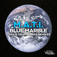 M.A.T.I. - Blue Marble (Chill & Drum'n'Bass Remixes)