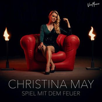 Christina May - Spiel mit dem Feuer