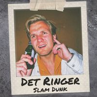 Slam Dunk - Det Ringer (Explicit)