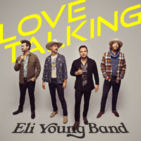 Eli Young Band - Love Talking