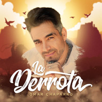 Omar Chaparro - La Derrota