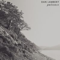 Dan Lambert - Patience