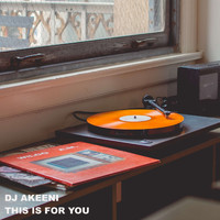 dj akeeni - this is for you