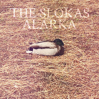 The Slokas - Alarka
