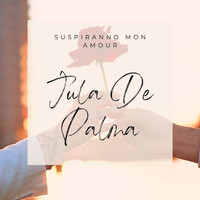 Jula De Palma - Suspiranno Mon Amour - Jula De Palma