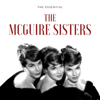 The McGuire Sisters - The McGuire Sisters - The Essential