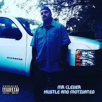 MR.CLEVER - Hustle And Motivate (Explicit)