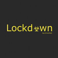 Gaz Brookfield - Lockdown (Explicit)