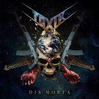 Toxik - Dis Morta (Explicit)