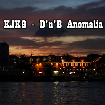 KJK9 - D'n'B Anomalia