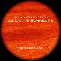 Henk de Laat featuring Schreurs - I Found You Found Me