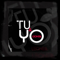 Leonell - Tu y Yo (Explicit)