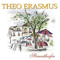 Theo Erasmus - Straatkafee