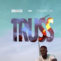 Brace - Truss (feat. PHANTOM)