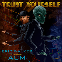 Eric Walker - Trust Yourself