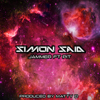 Jammer - Simon Said (Explicit)