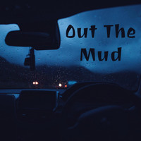 Rado - Out The Mud (Explicit)