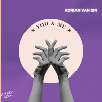 Adrian van Sin - You & Me