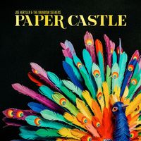 Joe Hertler & the Rainbow Seekers - Paper Castle (Explicit)