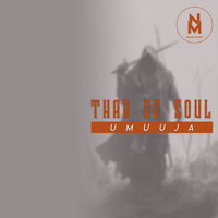 Thab De Soul - Umuuja