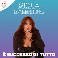 Viola Valentino - È successo di tutto