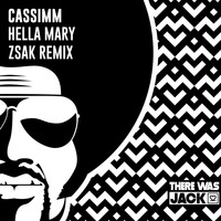 CASSIMM - Hella Mary (Zsak Remix)