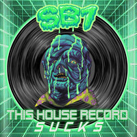 SB1 - This House Record Sucks (Explicit)