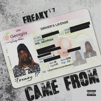 FREAKY 17 - Came From (Explicit)