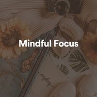 Lullabies for Deep Meditation, Work Music & Zen - Mindful Focus