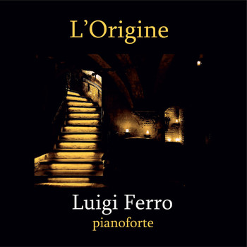 Luigi Ferro - L'Origine