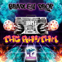 Bradley Drop - The Rhythm