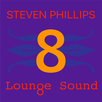 Steven Phillips - Lounge Sound 8