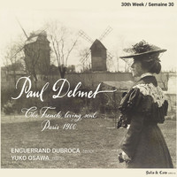 Enguerrand Dubroca & Yuko Osawa - Paul Delmet Complete Songs: The French loving soul - Paris 1900 (30th Week)