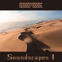 Isaac Moore - Soundscapes I