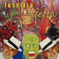 Joselito - Joselito te pone la fiesta