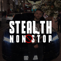Stealth - Non Stop (Explicit)