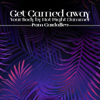 Pam Cardalles - Get Carried away Your Body by Hot Night Summer